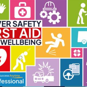 Driver Safety, First Aid and Wellbeing